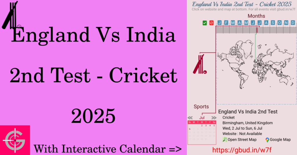 Sport event in 2025, England Vs India 2nd Test - Cricket 2025