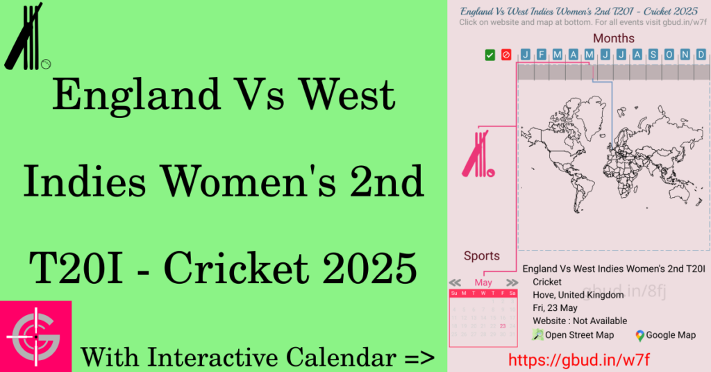 Sport event in 2025, England Vs West Indies Women's 2nd T20I - Cricket 2025