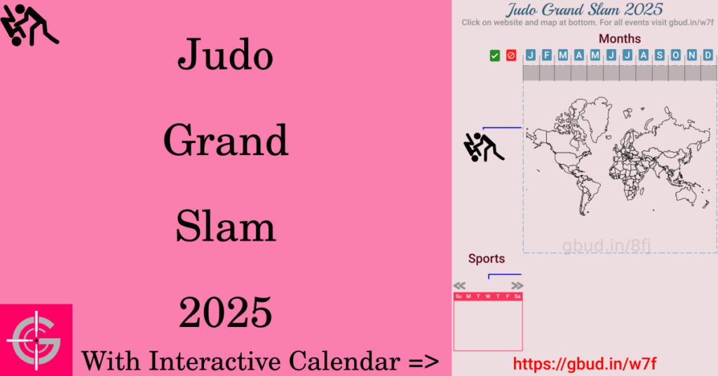 Sport event in 2025, Judo Grand Slam 2025