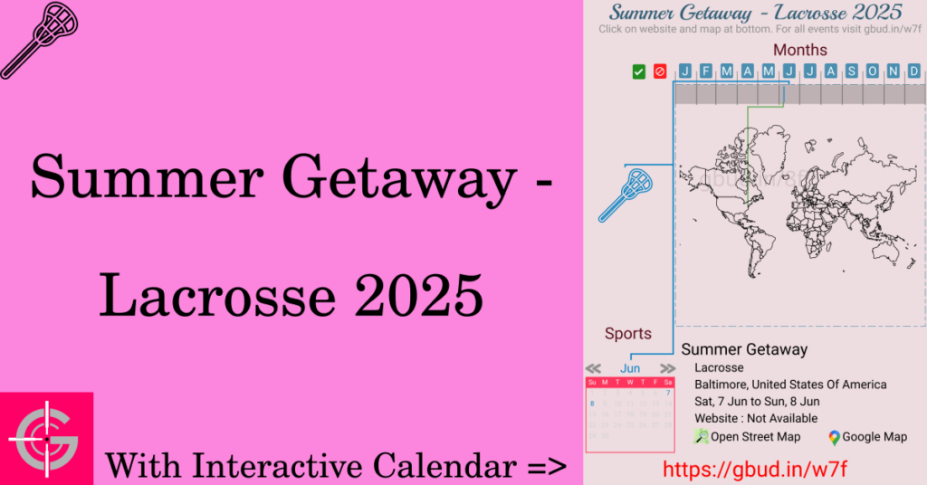 Sport event in 2025, Summer Getaway - Lacrosse 2025