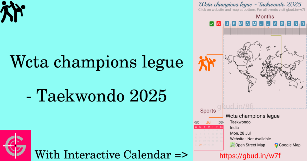 Sport event in 2025, Wcta champions legue - Taekwondo 2025