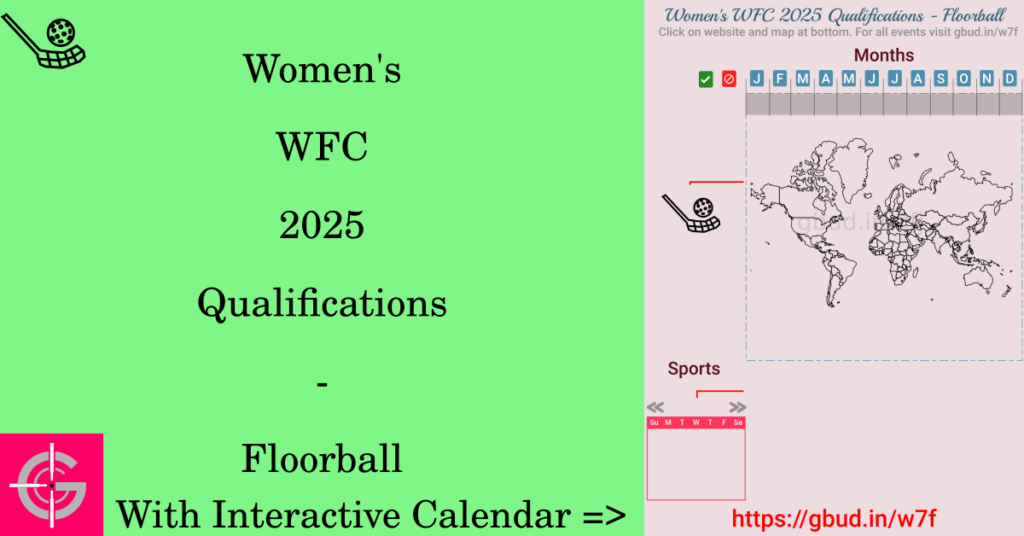 Sport event in 2025, Women's WFC 2025 Qualifications - Floorball