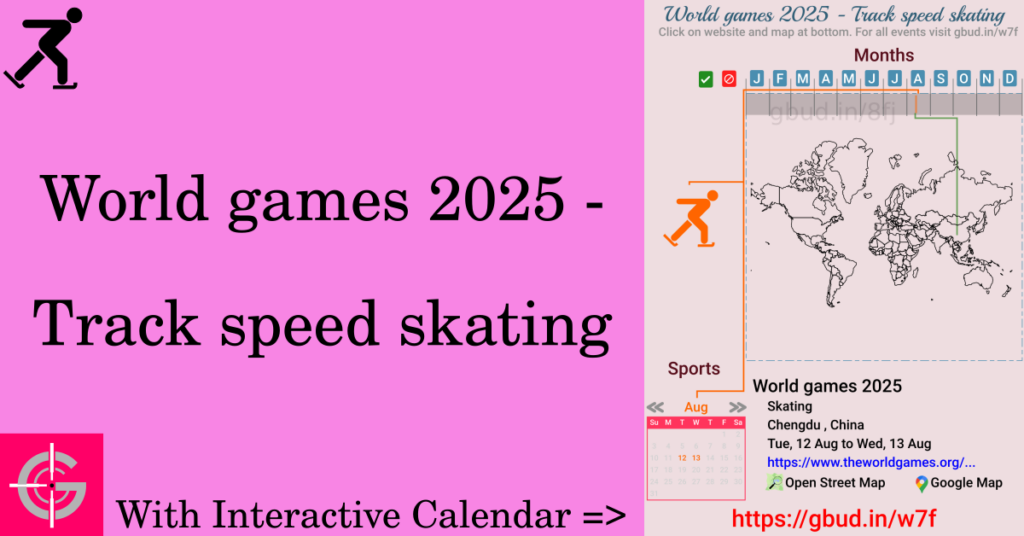 Sport event in 2025, World games 2025 - Track speed skating