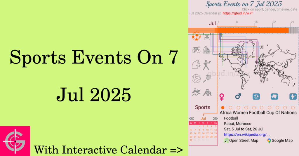 Sports events on 7 July 2025 with Interactive Calendar